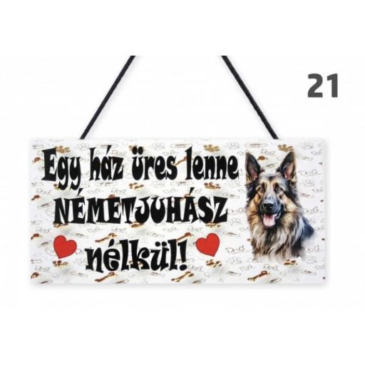 Kutyás Fatábla- Ez a ház üres lenne Németjuhász nélkül