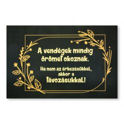 Lábtörlő A vendégek mindig örömet okoznak... 60x40cm